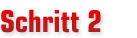 Schritt 1