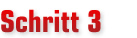 Schritt 1